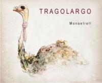 Tragolargo - Monastrell 2019