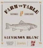 Fowles Wine - Farm To Table Sauvignon Blanc 2022